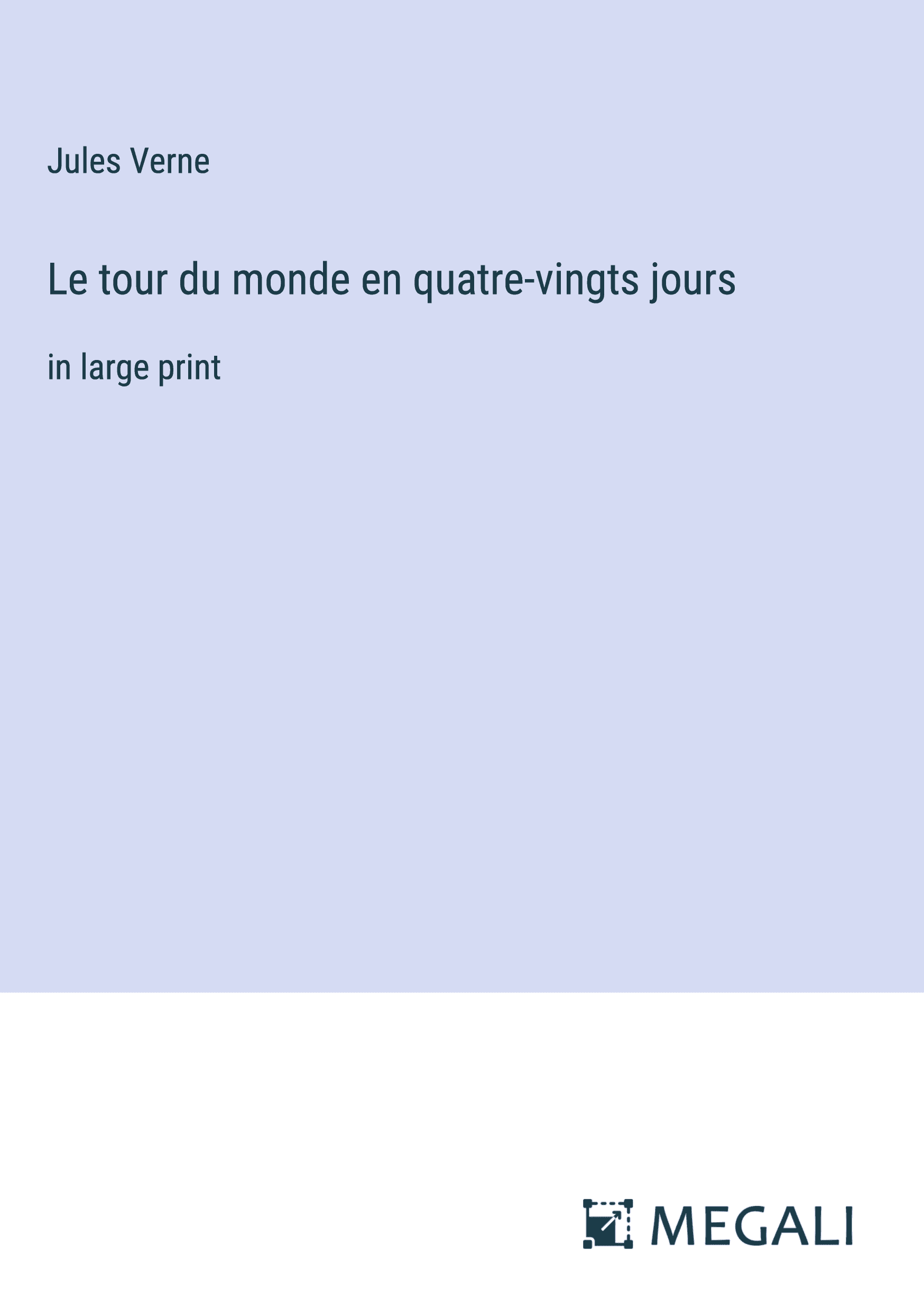 Le tour du monde en quatre-vingts jours
