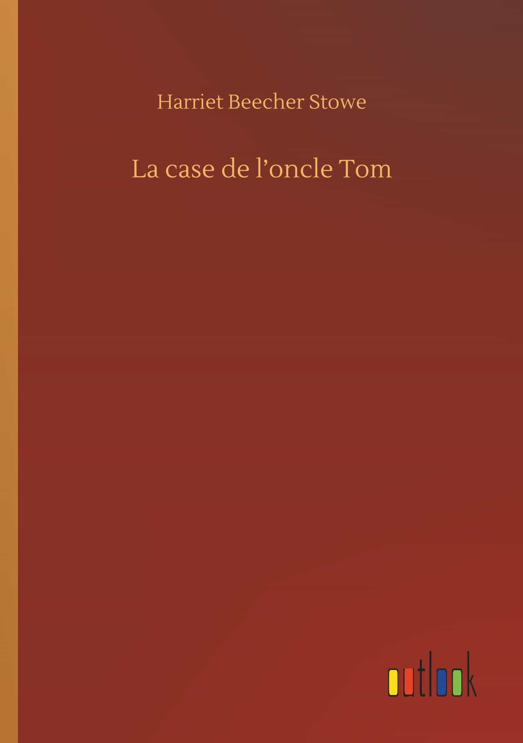 La case de l’oncle Tom