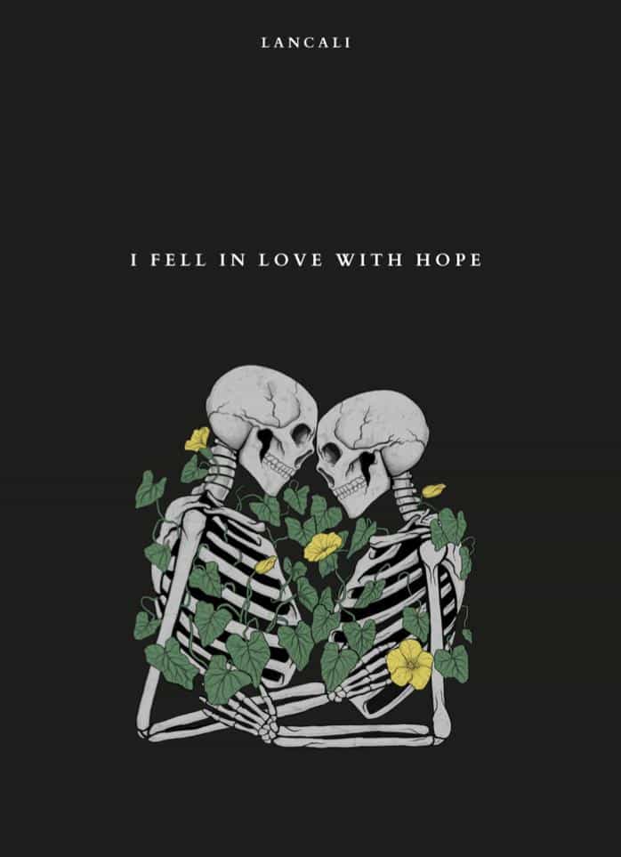 I Fell in Love with Hope