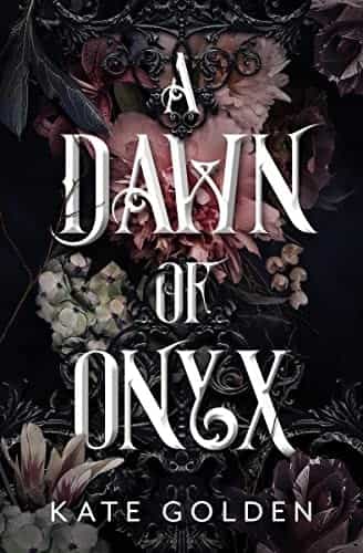 A Dawn of Onyx