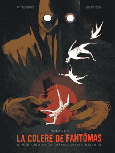 La colère de Fantômas : Intégrale