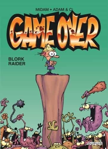 Game over Tome 1 : blork raider