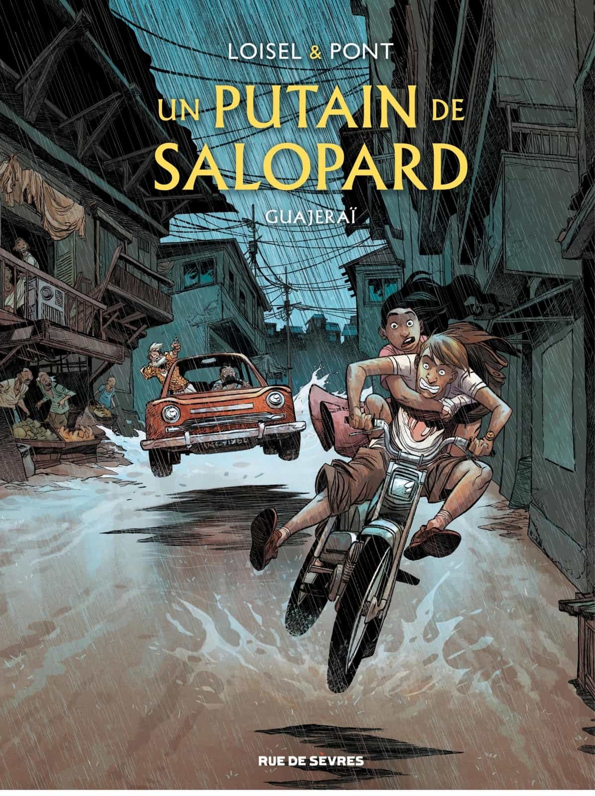 Un putain de salopard - Tome 3 - Guajeraï