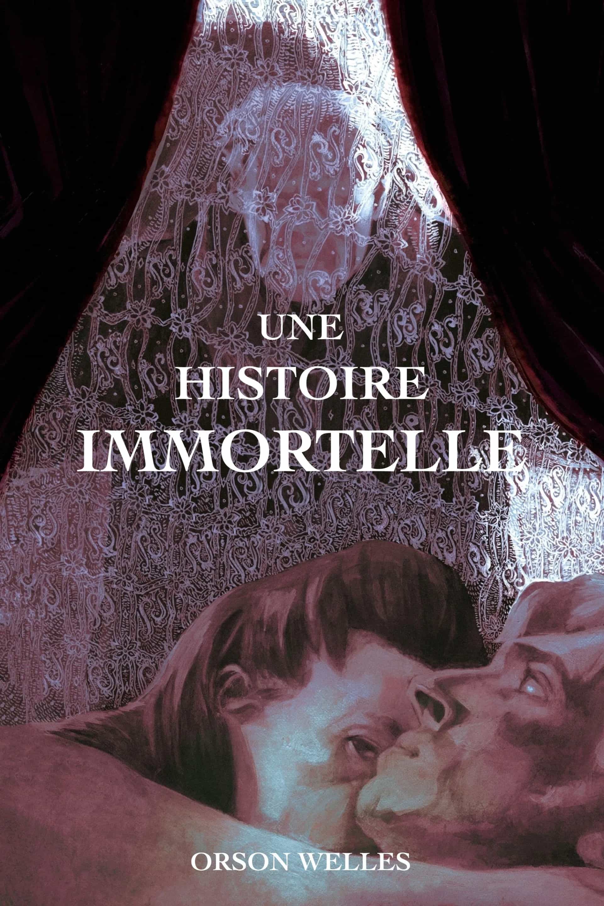 Une Histoire immortelle