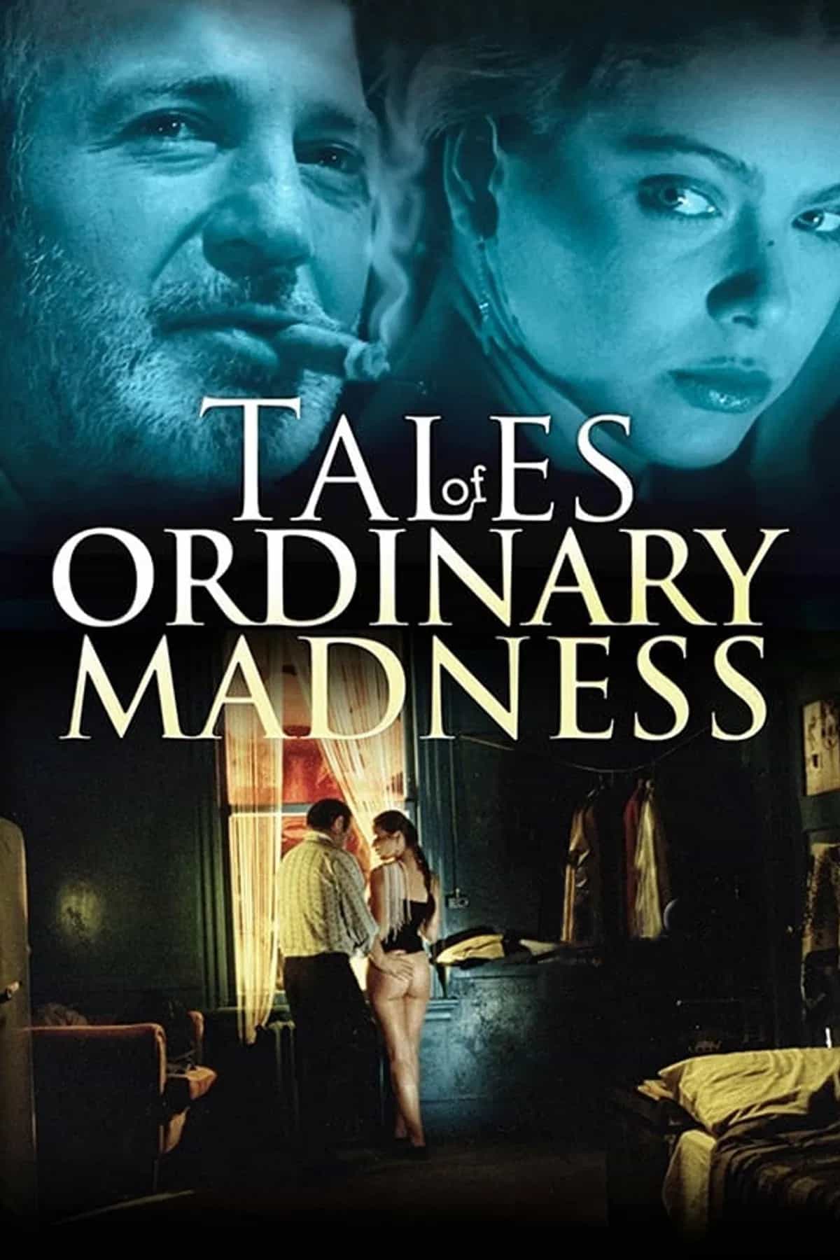 Tales of Ordinary Madness