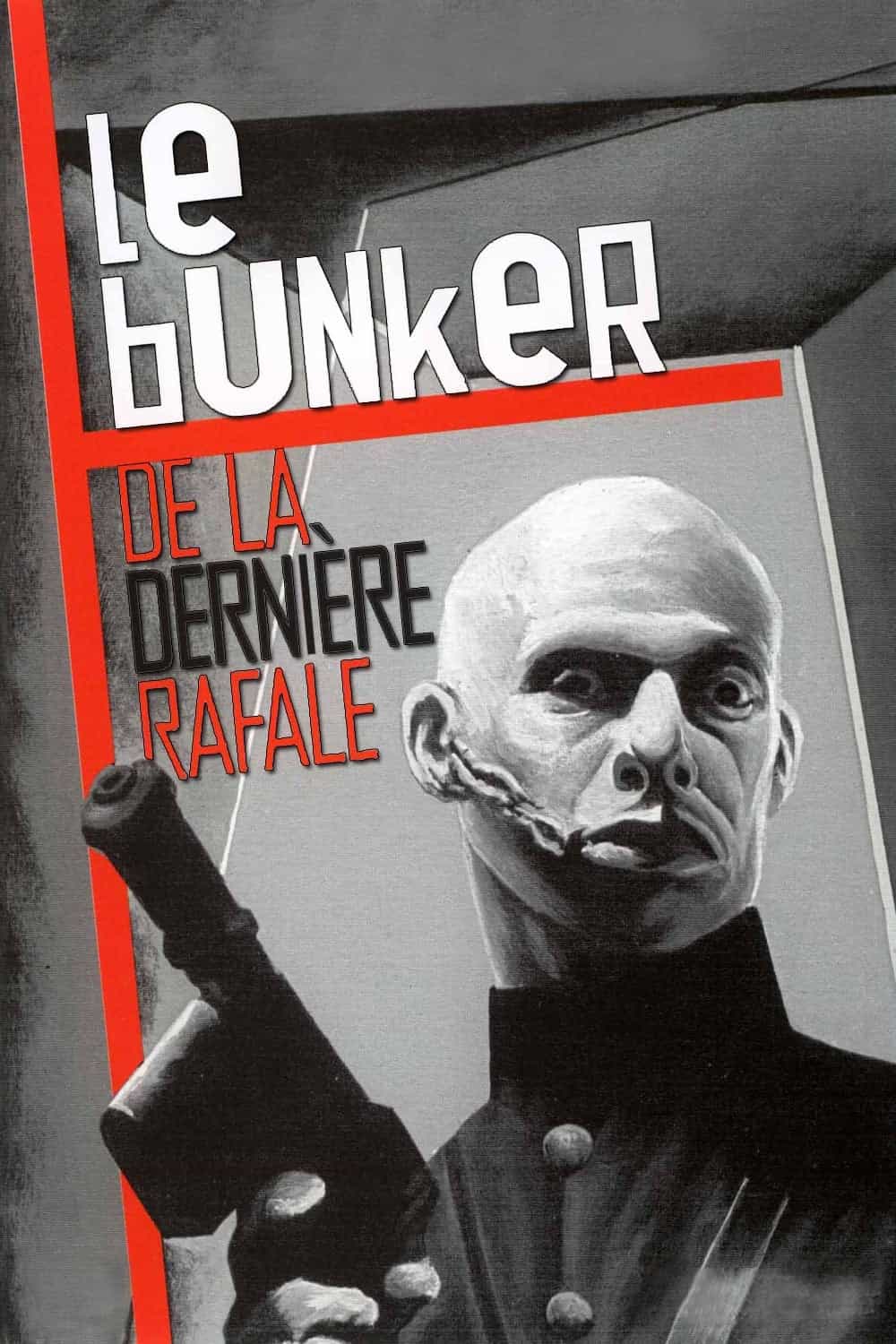 Le Bunker de la derniere rafale