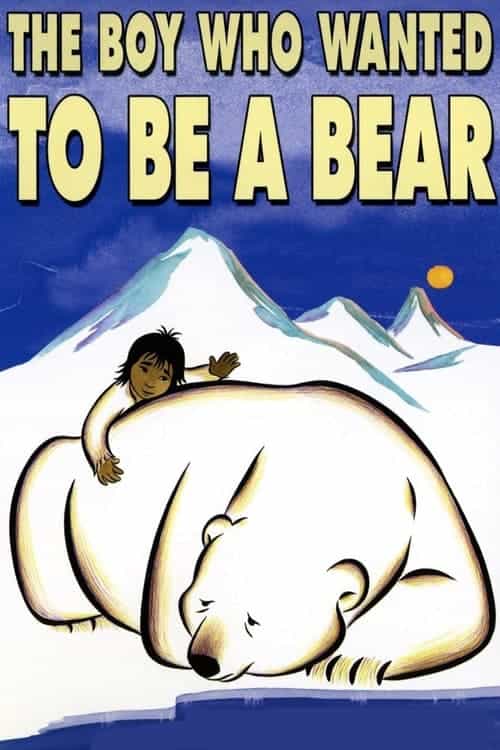 The Boy Who Wanted to Be a Bear