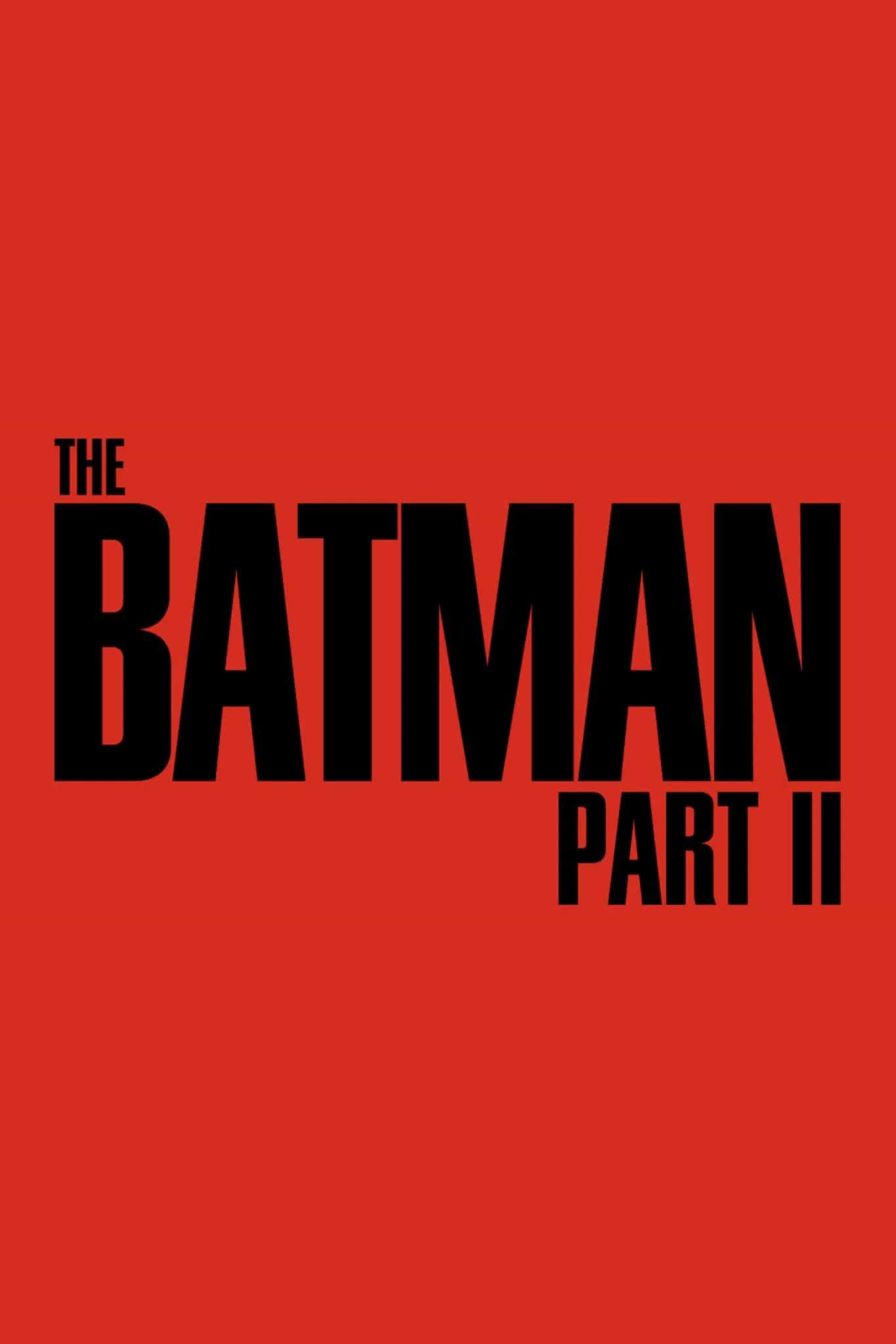 The Batman: Part II