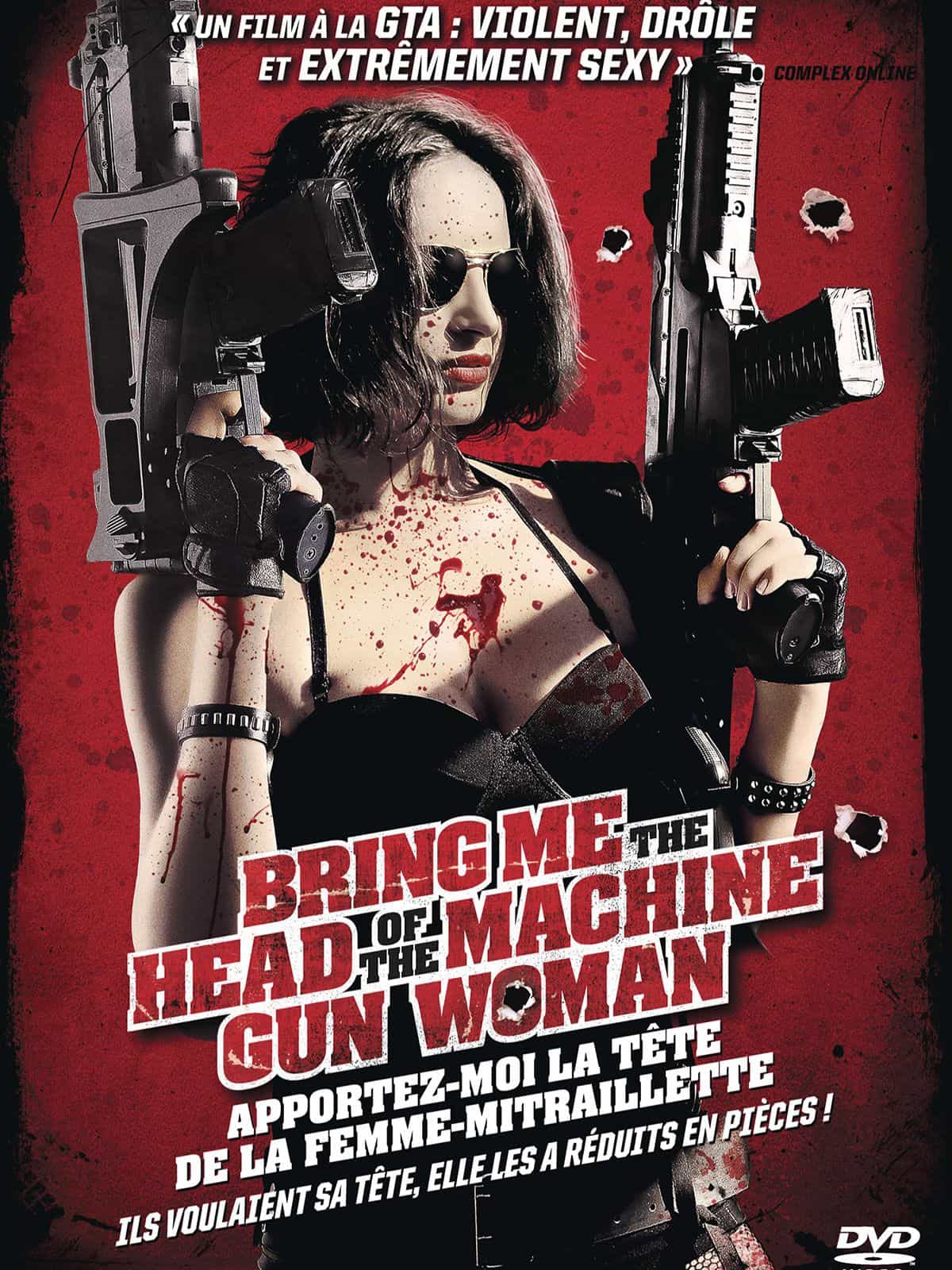 Bring Me The Head of The Machine Gun Woman - Apportez-moi la tête de la femme-mitraillette