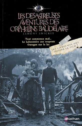 Les désastreuses aventures des orphelins Baudelaire