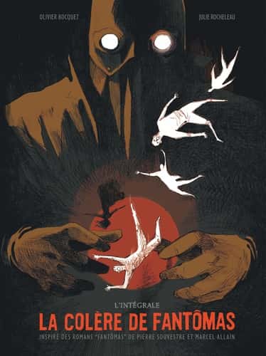 La colère de Fantômas : Intégrale