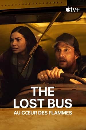 The Lost Bus - Au cœur des flammes