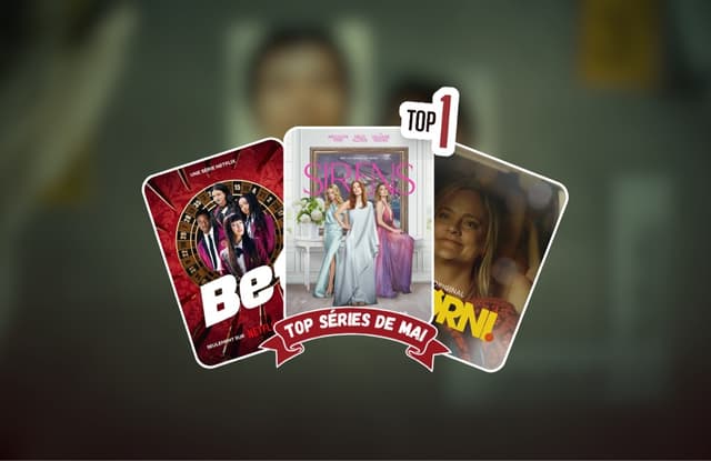 Top Séries de Mai