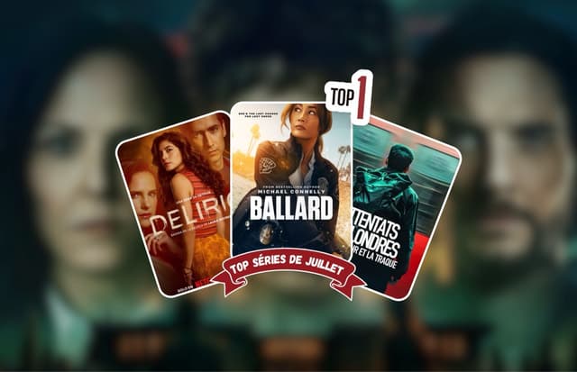 Top Séries de Juillet
