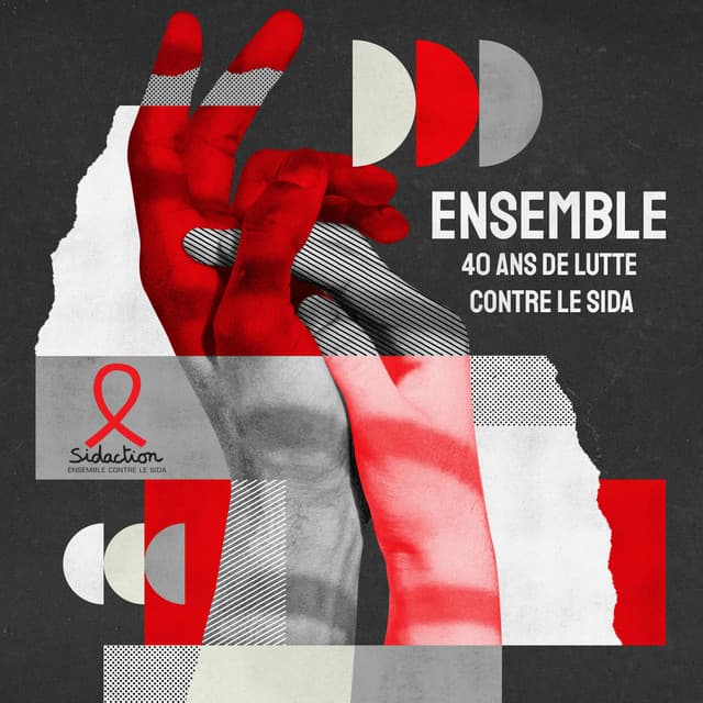 Ensemble ! 40 ans de lutte contre le sida