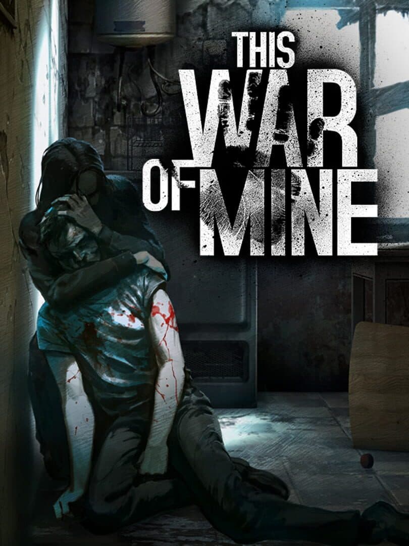 This War of Mine - Cover