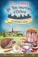 Les Entremets Tueurs (les Thés Meurtriers D'Oxford ~ Livre 6) - Cover
