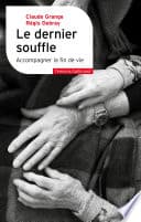 Le dernier souffle. Accompagner la fin de vie - Cover