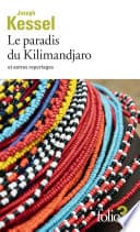 Le paradis du Kilimandjaro et autres reportages - Cover
