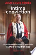 Intime conviction. De l'affaire Dominici au procès du 13 novembre, les Mémoires d'un juge - Cover
