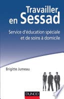 Travailler en SESSAD : Service d'éducation spéciale et de soins à domicile - Cover
