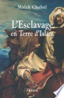 L'Esclavage en Terre d'Islam - Cover