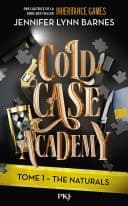 Cold Case Academy -Tome 1 : The Naturals - Cover