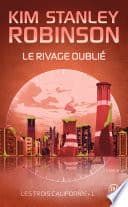 Les trois Californie (Tome 1) - Le rivage oublié - Cover