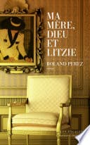 Ma mère, Dieu et Litzie - Cover