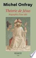 Théorie de Jésus - Biographie d'une idée - Cover
