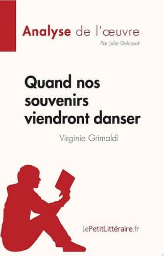 Quand nos souvenirs viendront danser de Virginie Grimaldi (Analyse de l'œuvre) Résumé complet et analyse détaillée de l'oeuvre - Cover