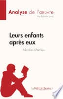 Leurs enfants après eux de Nicolas Mathieu (Analyse de l'œuvre) - Cover