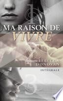 Ma raison de vivre - Intégrale - Cover