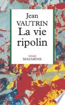 La Vie ripolin (Romans) - Cover