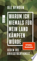 Warum ich niemals für mein Land kämpfen würde Gegen die Kriegstüchtigkeit - Cover