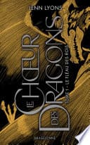 Le Choeur des dragons, T1 : Le Fléau des rois - Cover