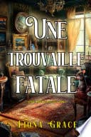 Une trouvaille fatale (Une enquête de Darla Digby — tome 1) - Cover