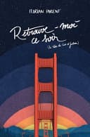 Retrouve-Moi Ce Soir (le Rêve de Lior et Julian) - Cover