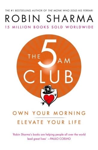 The 5 AM Club: Own Your Morning. Elevate Your Life. - Cover