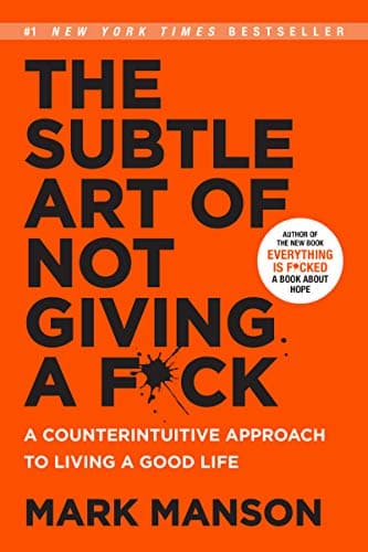 The Subtle Art of Not Giving a F*ck: A Counterintuitive Approach to Living a Good Life - Cover