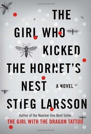 The Girl Who Kicked the Hornet’s Nest