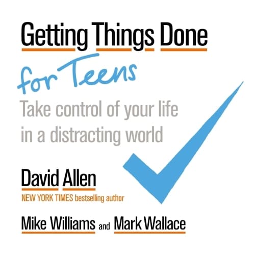 Getting Things Done for Teens - Cover