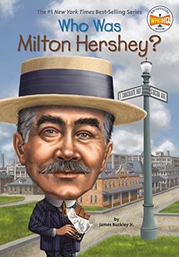 Who Was Milton Hershey? - Cover