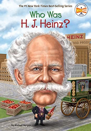 Who Was H. J. Heinz? - Cover