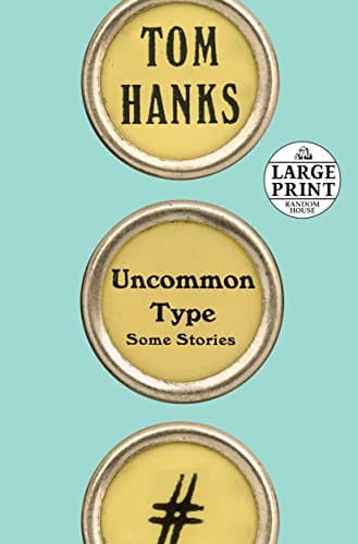 Uncommon Type: Some Stories (Random House Large Print) - Cover