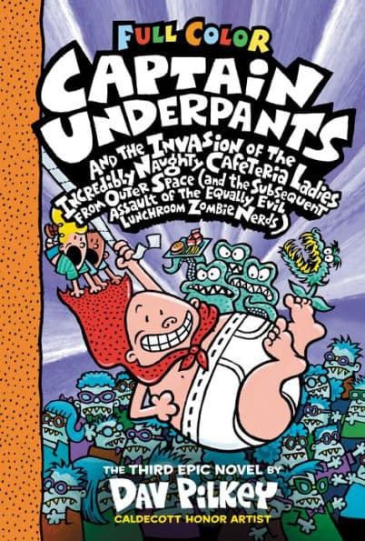 Captain Underpants and the Invasion of the Incredibly Naughty Cafeteria Ladies From Outer Space - Cover
