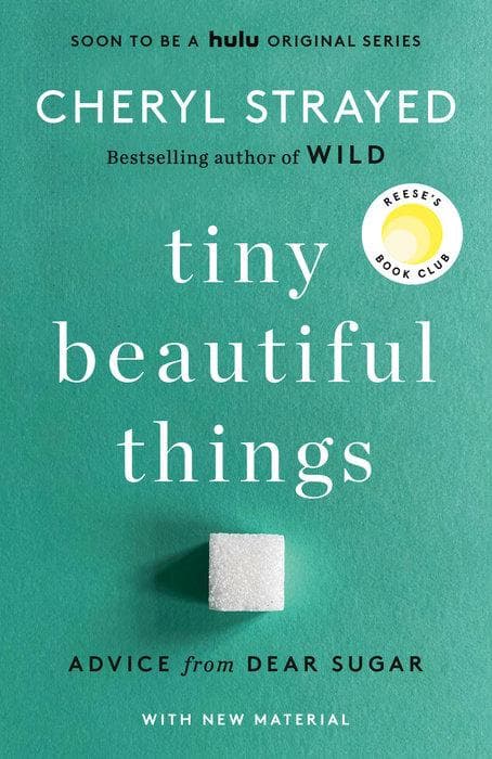 Tiny Beautiful Things: Advice from Dear Sugar - Cover