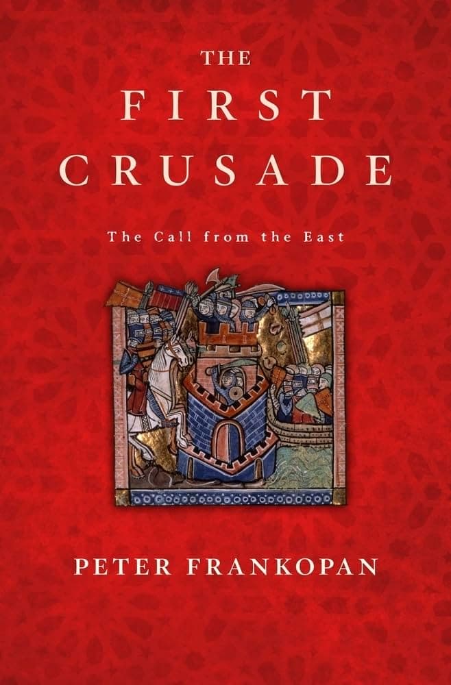 The First Crusade: The Call from the East - Cover