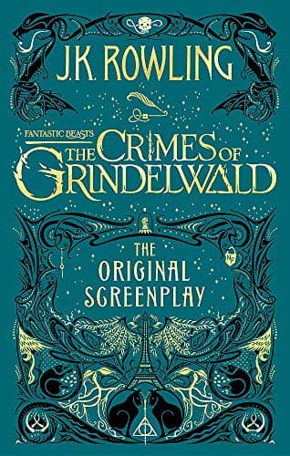 Fantastic Beasts: the Crimes of Grindelwald - the Original Screenplay - Cover
