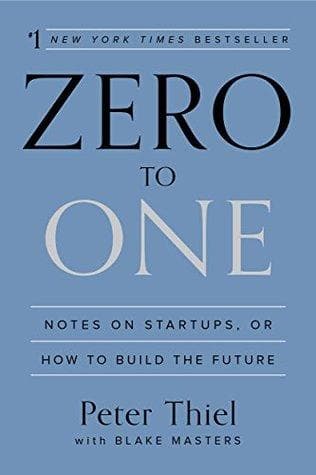 Zero to One: Notes on Startups, or How to Build the Future - Cover